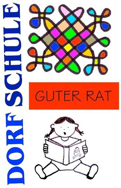 Dorfschule Guter Rat