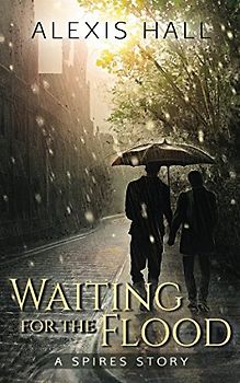 Waiting for the Flood (Spires, Band 2)