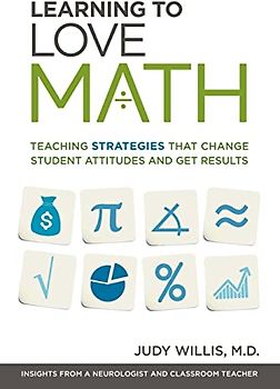 Learning to Love Math: Teaching Strategies That Change Student Attitudes and Get Results