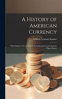 A History of American Currency