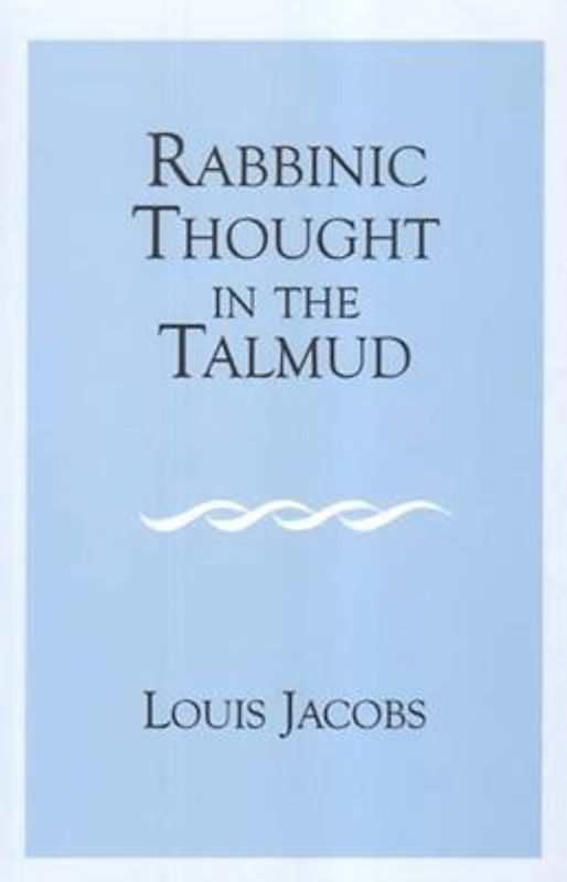 Rabbinic Thought in the Talmud