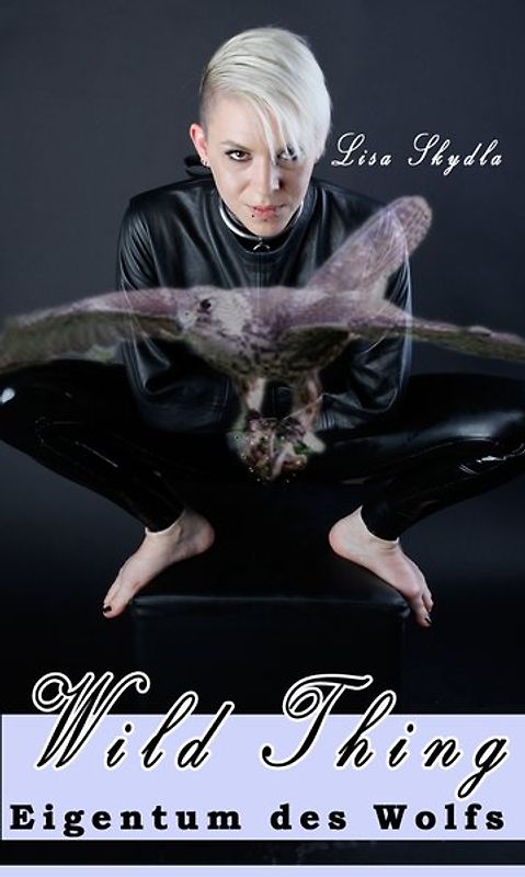 Wild Thing - Eigentum des Wolfs