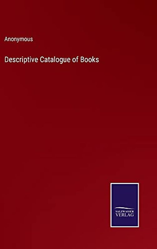 Descriptive Catalogue of Books