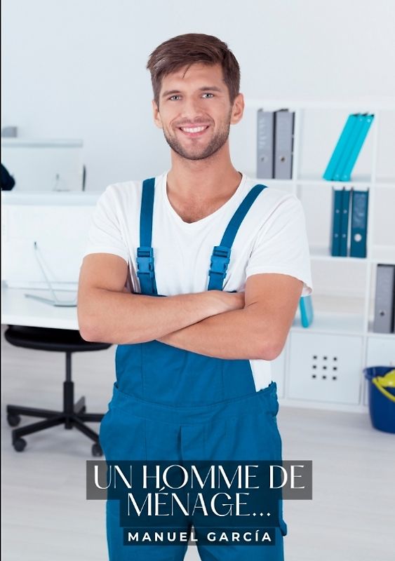 Un homme de ménage...