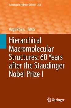 Hierarchical Macromolecular Structures: 60 Years after the Staudinger Nobel Prize I
