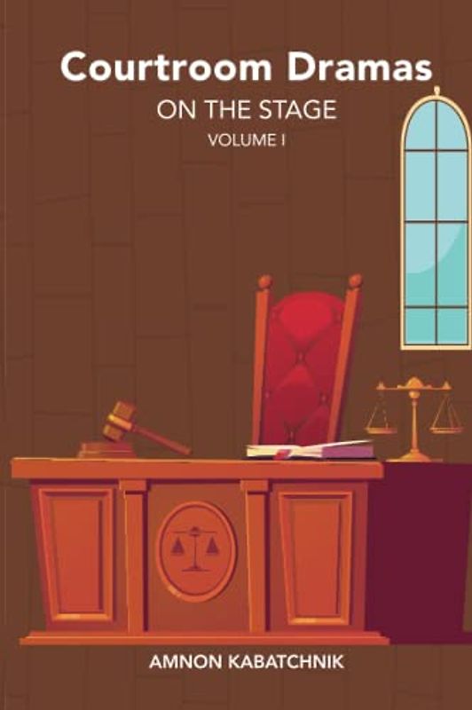 Courtroom Dramas on the Stage Vol. 1