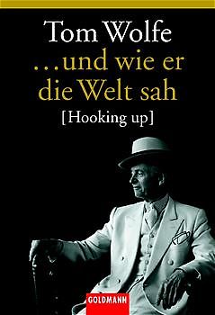 ... und wie er die Welt sah