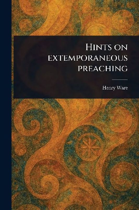 Hints on Extemporaneous Preaching