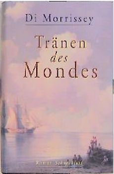 Tränen des Mondes. Roman