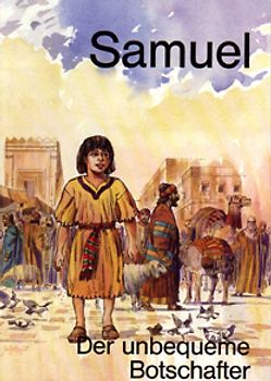 Samuel. Der unbequeme Botschafter