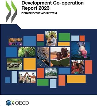 Development Co-operation Report 2023: Debating the Aid System