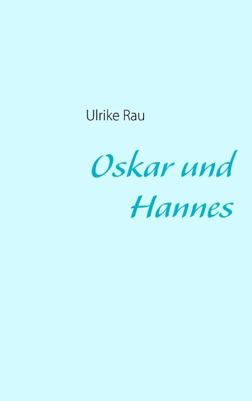 Oskar und Hannes