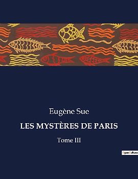 LES MYSTÈRES DE PARIS