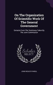 On The Organization Of Scientific Work Of The General Government