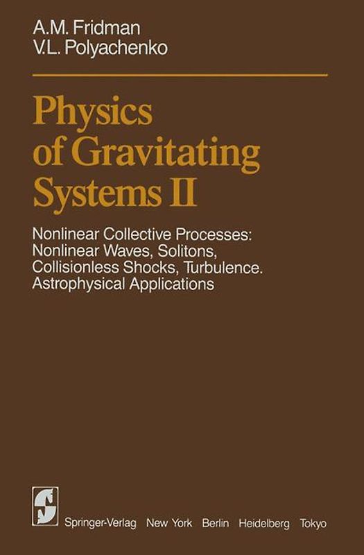 Physics of Gravitating Systems II