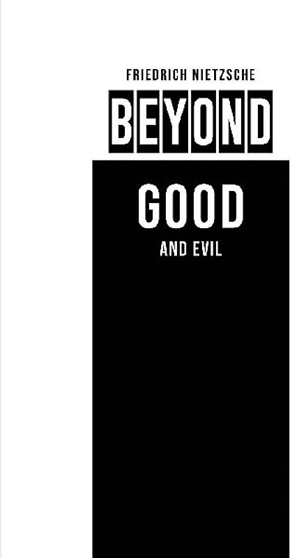 Beyond Good and Evil
