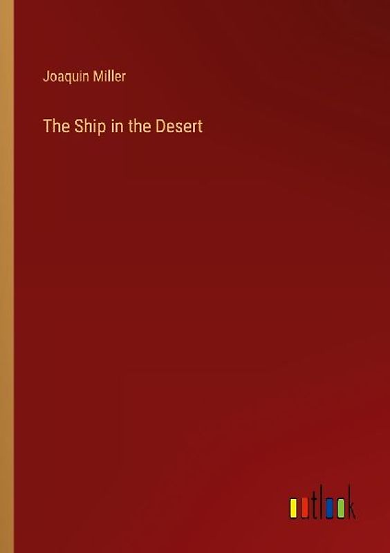 The Ship in the Desert