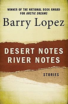 Desert Notes and River Notes