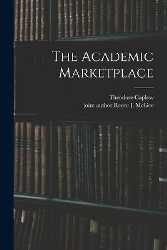 The Academic Marketplace