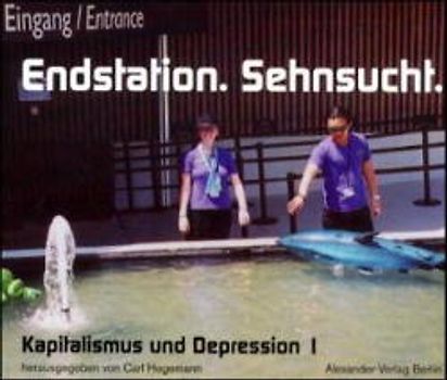 Endstation. Sehnsucht