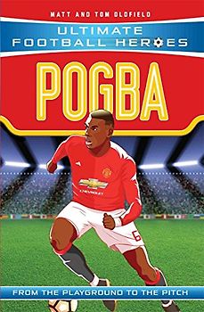 Ultimate Football Heroes: Pogba (Top Ballers 10)