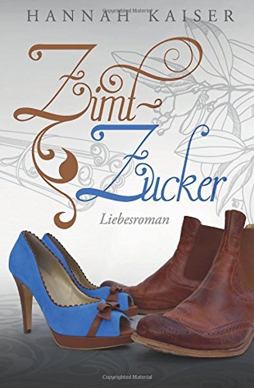 Zimtzucker - Hannah Kaiser [Taschenbuch]