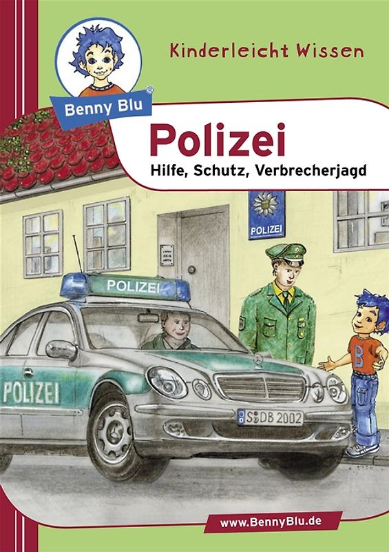 Benny Blu Buch / Polizei. Hilfe, Schutz, Verbrecherjagd