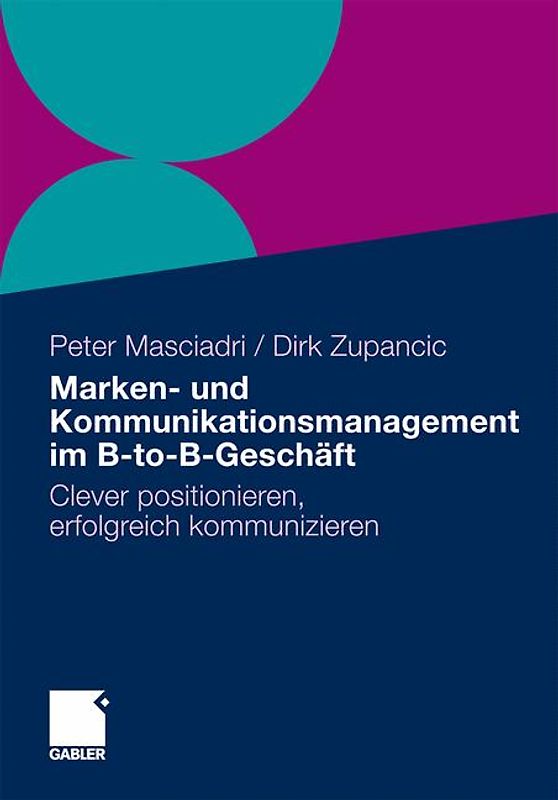 Marken- und Kommunikationsmanagement im B-to-B-Geschäft