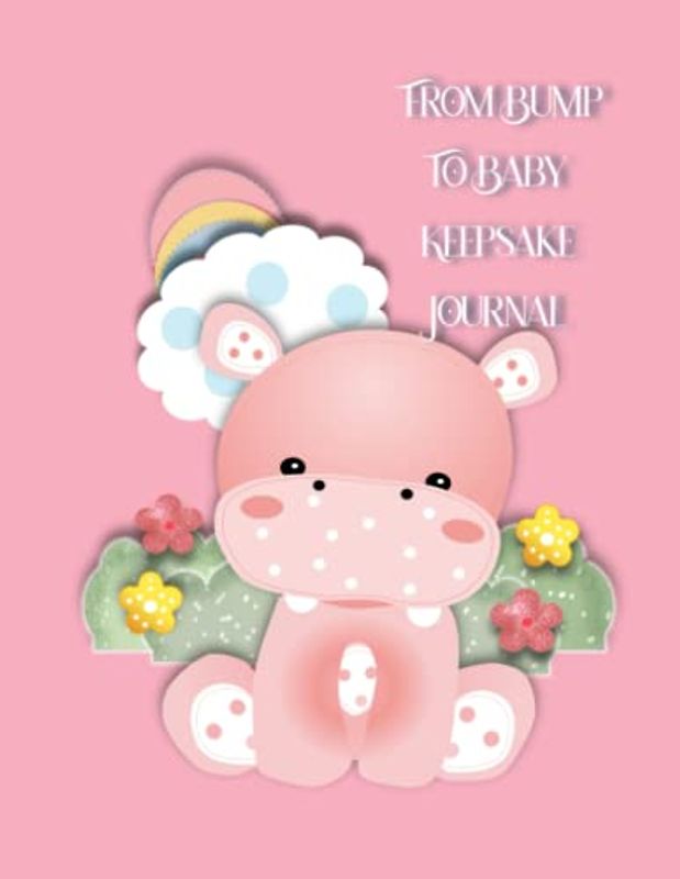 From Bump to Baby keepsake Journal