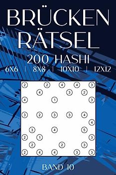 Brückenrätsel: 200 Japanische Hashi Rätsel