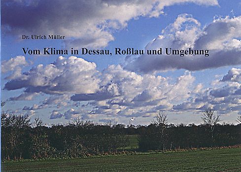 Vom Klima in Dessau, Roßlau und Umgebung