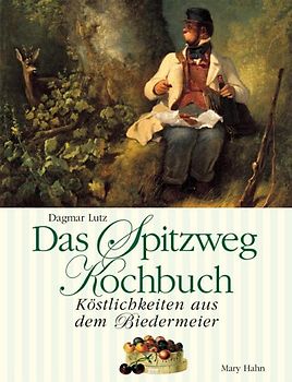 Das Spitzweg-Kochbuch