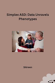Simplex ASD: Data Unravels Phenotypes