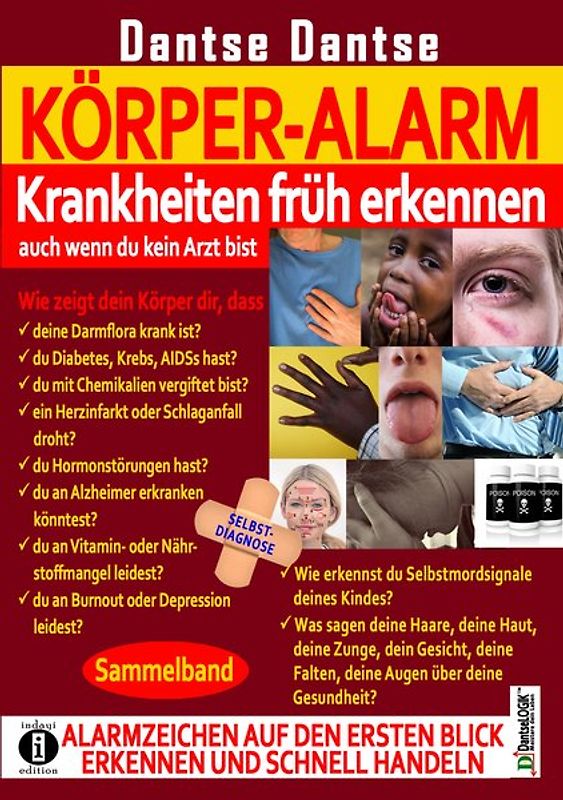 KÖRPER-ALARM - Krankheiten früh erkennen, auch wenn du kein Arzt bist! Sammelband: