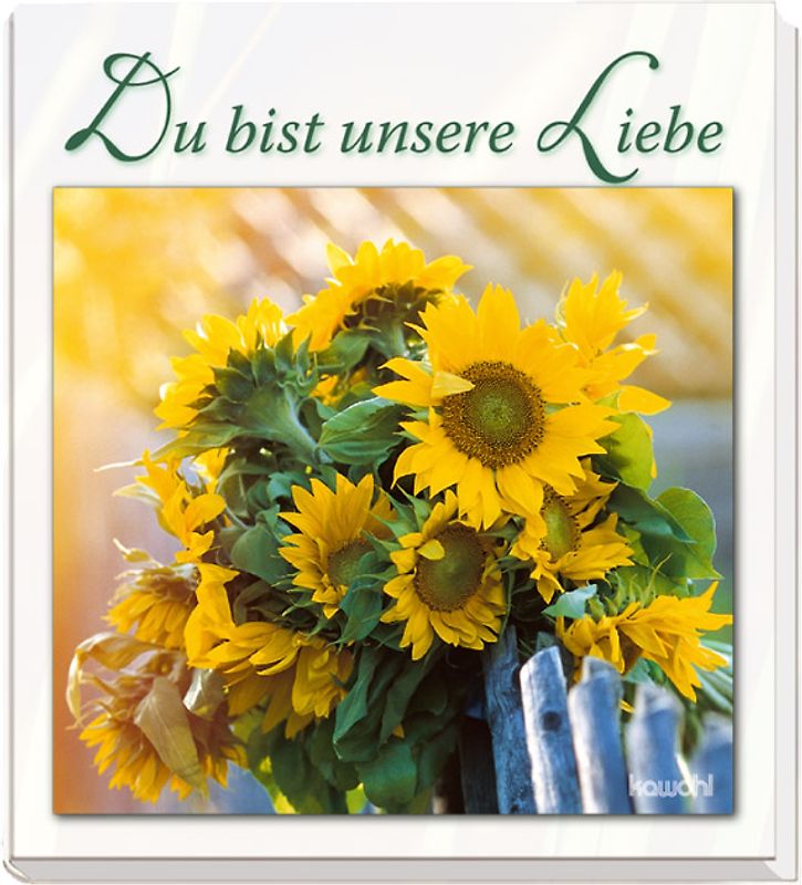 Du bist unsere Liebe