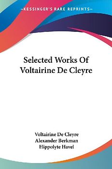 Selected Works Of Voltairine De Cleyre