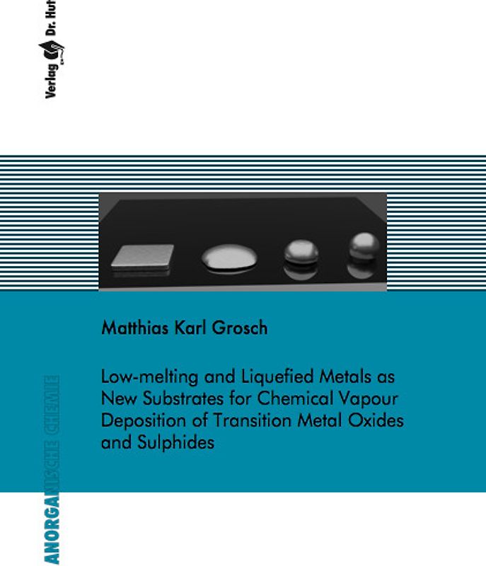 Low-melting and Liquefied Metals as New Substrates for Chemical Vapour Deposition of Transition Metal Oxides and Sulphides