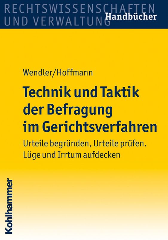 Technik und Taktik der Befragung im Gerichtsverfahren