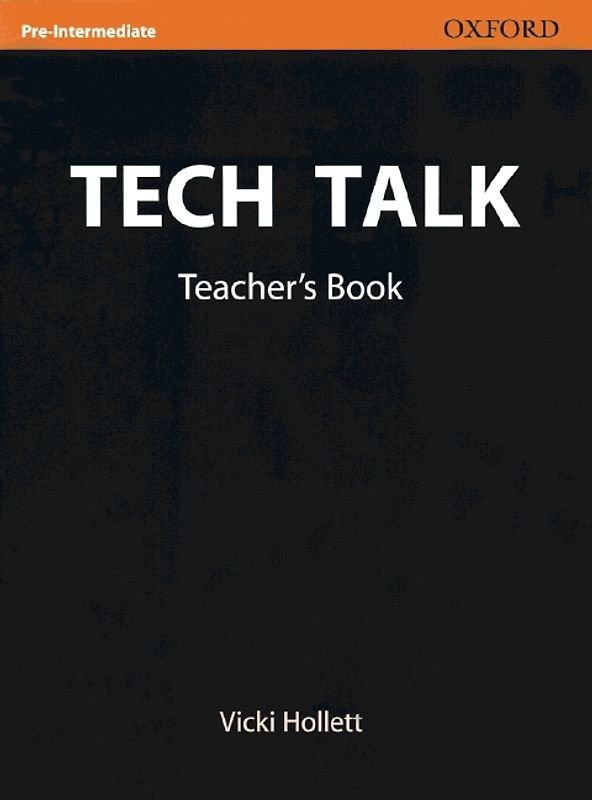 Tech Talk / Pre-Intermediate - Teacher's Book