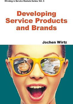 Developing Service Products and Brands