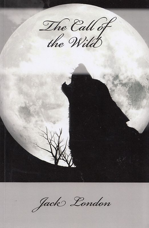 The Call of Wild - Jack London [Taschenbuch]