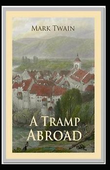 A Tramp Abroad Illustrated