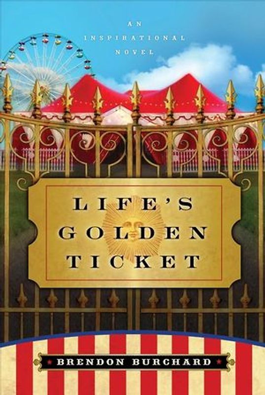 Life's Golden Ticket