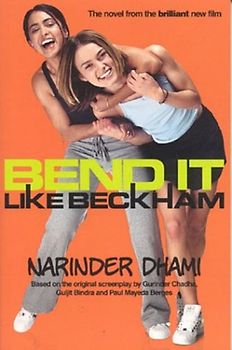 Bend It Like Beckham - Narinder Dhami