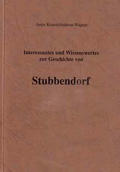 Interessantes und Wissenswertes zur Geschichte von Stubbendorf