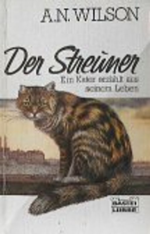 Der Streuner. Ein Buch für Katzenliebhaber