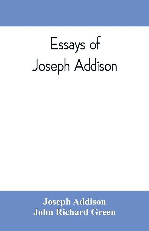 Essays of Joseph Addison