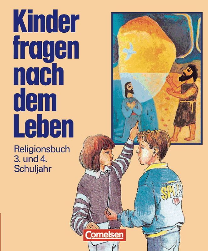 Kinder fragen nach dem Leben. Evangelische Religion. Bisherige Ausgabe / 3./4. Schuljahr - Religionsbuch