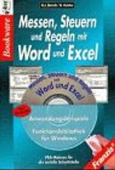 Messen, Steuern und Regeln mit Word und Excel. VBA-Makros für die serielle Schnittstelle
