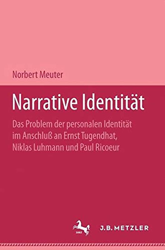 Narrative Identität: Das Problem der personalen Identität im Anschluss an Ernst Tugendhat, Niklas Luhmann und Paul Ricoeur (M&P-Schriftenreihe für Wissenschaft und Forschung / Geisteswissenschaften)